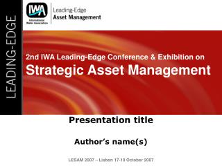 2nd IWA Leading-Edge Conference &amp; Exhibition on Strategic Asset Management
