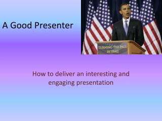 A G ood Presenter