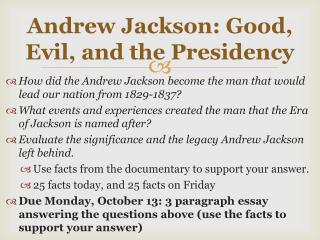 Ppt Andrew Jackson Good Evil And The Presidency Powerpoint Presentation Id