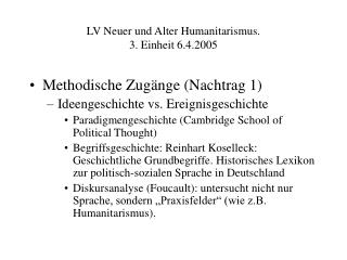 LV Neuer und Alter Humanitarismus. 3. Einheit 6.4.2005