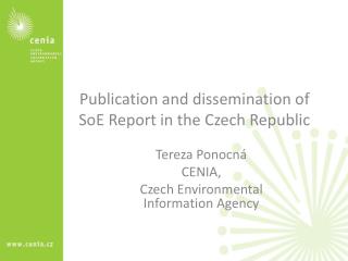 Publication and dissemination of SoE Report in the Czech Republic