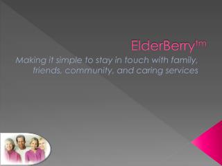 ElderBerry tm