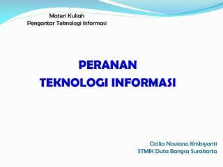 Materi Kuliah Pengantar Teknologi Informasi