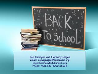 Joe Romagna and Harmony Lingen email: romagnajoe@dublinusd