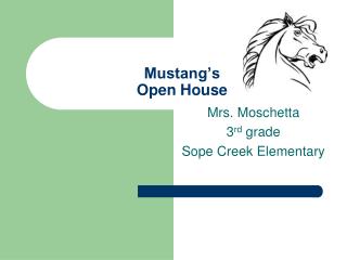 Mustang’s Open House