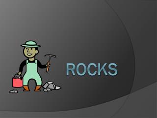 ROCKS