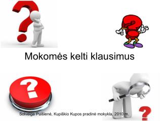 Mokomės kelti klausimus
