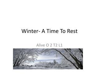 Winter- A Time To Rest