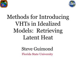 Methods for Introducing VHTs in Idealized Models: Retrieving Latent Heat