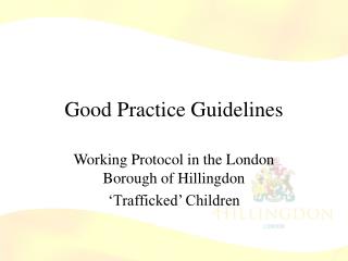 Good Practice Guidelines