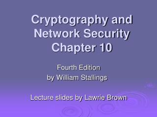 Cryptography and Network Security Chapter 10