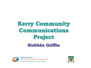 Kerry Community Communications Project Siobhán Griffin