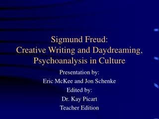 Sigmund Freud: Creative Writing and Daydreaming, Psychoanalysis in Culture