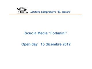 Scuola Media “Forlanini” Open day 15 dicembre 2012