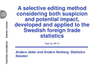 Anders Jäder and Anders Norberg, Statistics Sweden