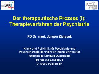 Der therapeutische Prozess (I): Therapieverfahren der Psychiatrie
