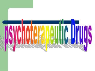 psychoterapeutic Drugs