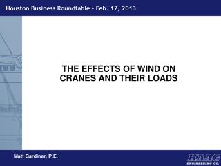 THE EFFECTS OF WIND ON CRANES AND THEIR LOADS