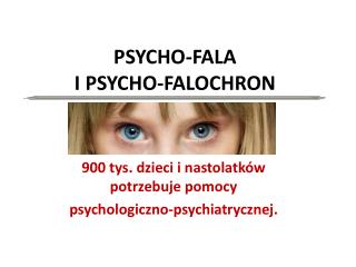 PSYCHO-FALA I PSYCHO-FALOCHRON