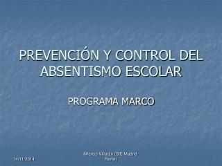 PREVENCIÓN Y CONTROL DEL ABSENTISMO ESCOLAR