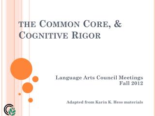 the Common Core, &amp; Cognitive Rigor