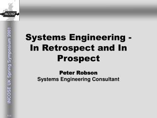 Systems Engineering - In Retrospect and In Prospect