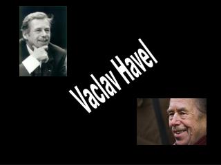 Vaclav Havel