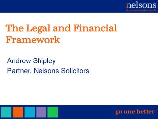 The Legal and Financial Framework