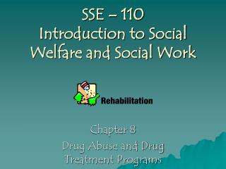 SSE – 110 Introduction to Social Welfare and Social Work