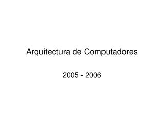 Arquitectura de Computadores