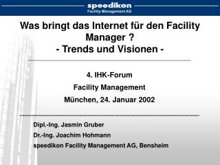 Was bringt das Internet für den Facility Manager ? - Trends und Visionen -