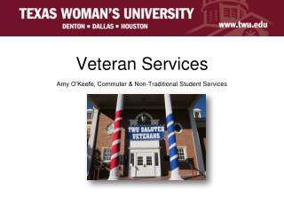Veteran Services Amy O’Keefe, Commuter &amp; Non-Traditional Student Services