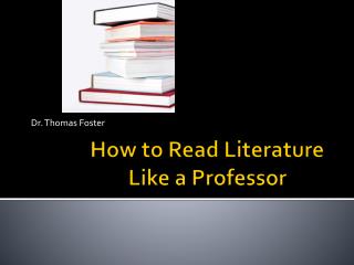 How to Read Literature Like a Professor