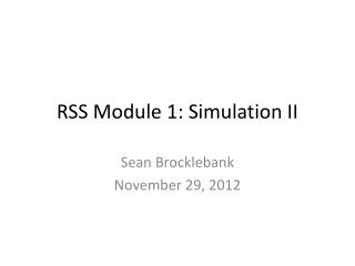 RSS Module 1: Simulation II