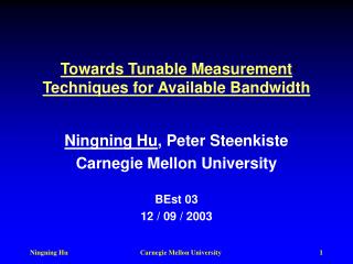 Towards Tunable Measurement Techniques for Available Bandwidth