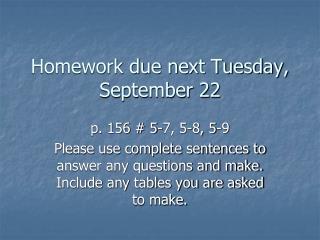 Homework due next Tuesday, September 22