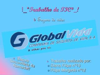 !_* Trabalho de TIC*_!