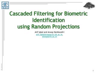 Cascaded Filtering for Biometric Identification using Random Projections