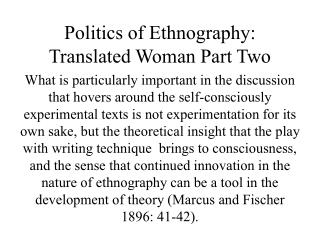 Politics of Ethnography: Translated Woman Part Two