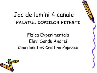 Joc de lumini 4 canale