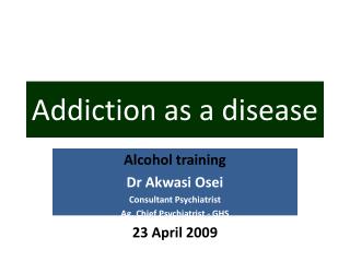 Addiction as a disease