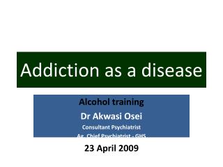Addiction as a disease