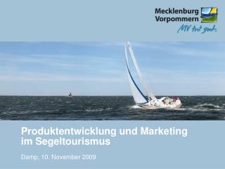 Produktentwicklung und Marketing im Segeltourismus