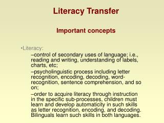 Literacy Transfer Important concepts