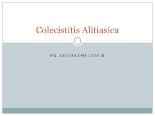 Colecistitis Alitiasica