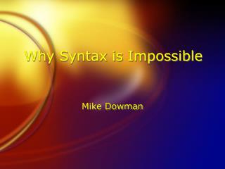 Why Syntax is Impossible