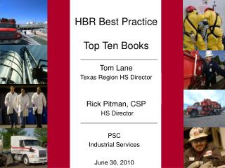 HBR Best Practice Top Ten Books Tom Lane Texas Region HS Director Rick Pitman, CSP HS Director