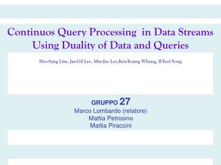 Continuos Query Processing in Data Streams Using Duality of Data and Queries