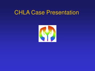 CHLA Case Presentation