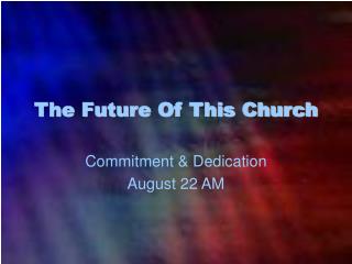 The Future Of This Church